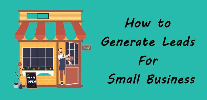 How to generate leads for Small Business