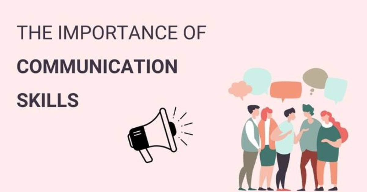 The importance of Communication Skills