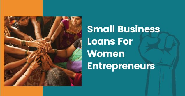 Small Business Loans For Women Entrepreneurs
