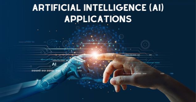 Artificial Intelligence (AI) Applications