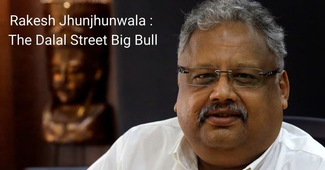 Rakesh Jhunjhunwala The Dalal Street Big Bull