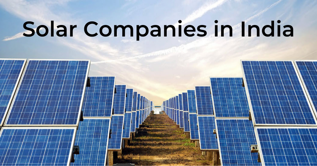 Top 15 Solar Companies In India 2022